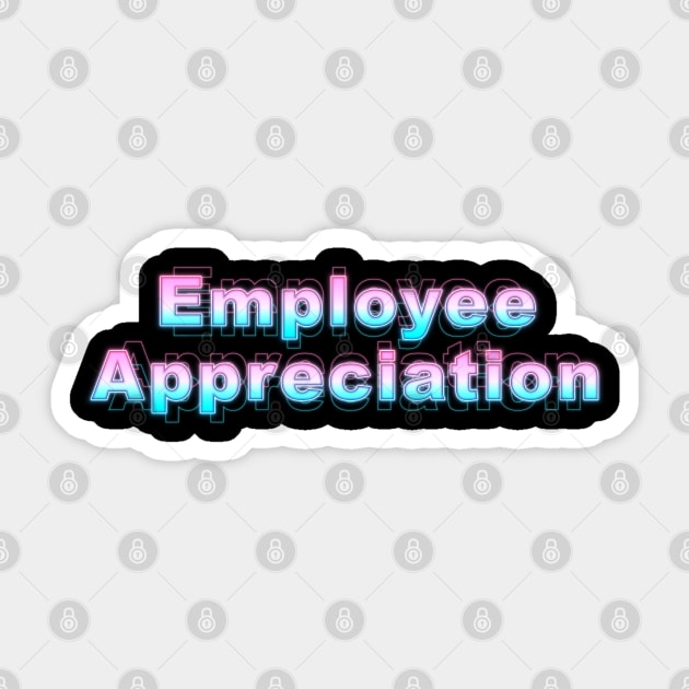 Employee Appreciation Sticker by Sanzida Design